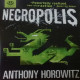 THE POWER OF FIVE NECROPOLIS by ''Horowitz Anthony''